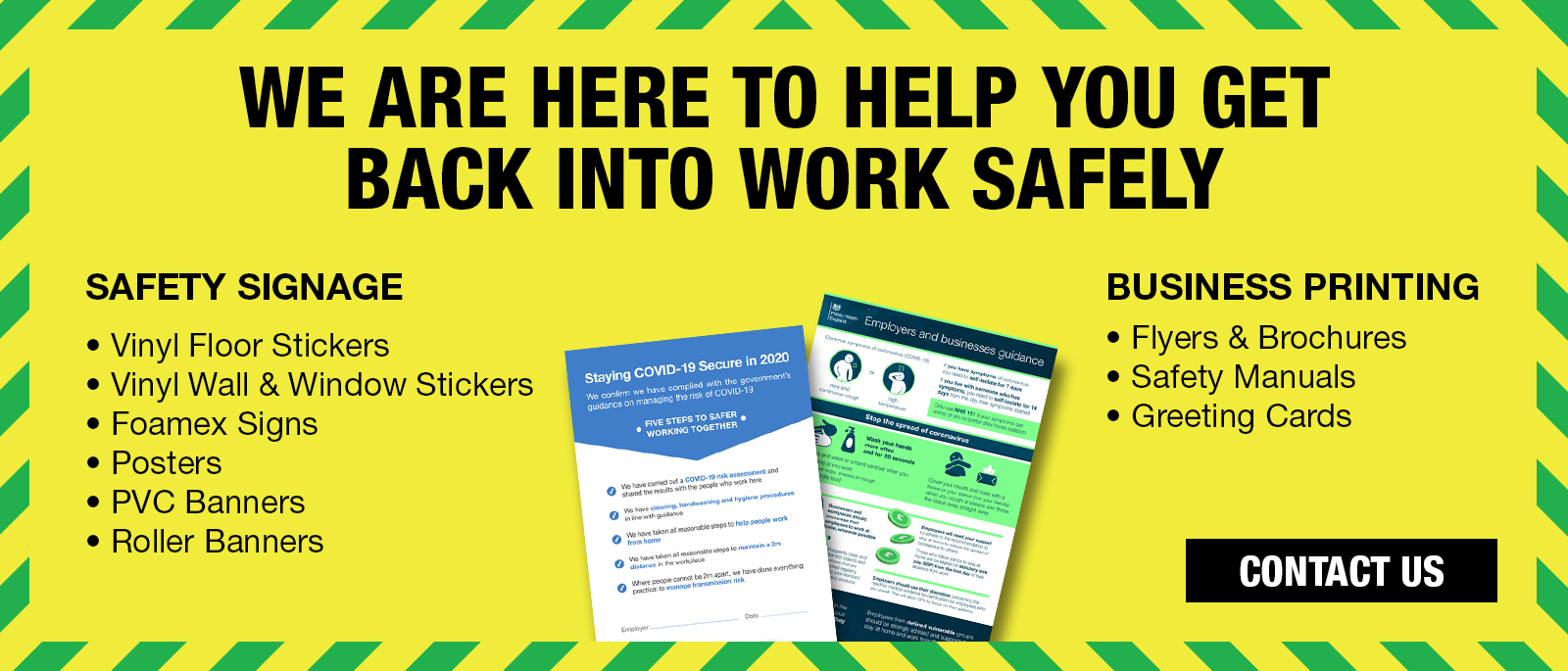We are here to help you get back into work safely